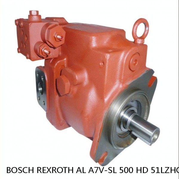 AL A7V-SL 500 HD 51LZHOD-SO BOSCH REXROTH A7VSL HYDRAULIC PISTON PUMP