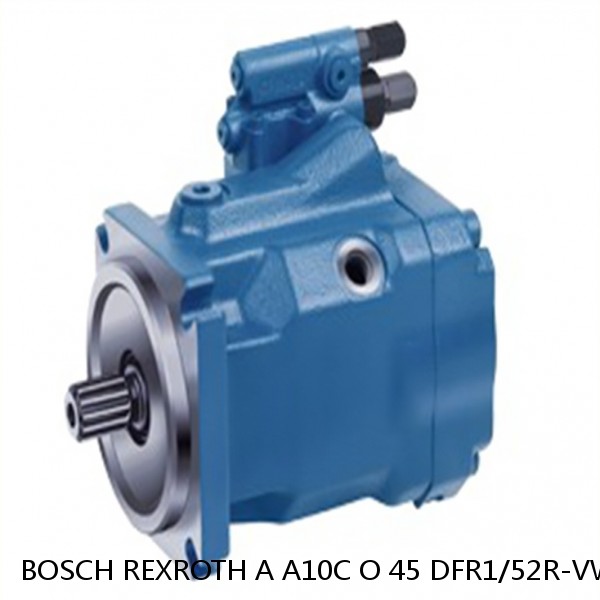 A A10C O 45 DFR1/52R-VWC12H502D-S1818 BOSCH REXROTH A10CO Piston Pump #1 small image