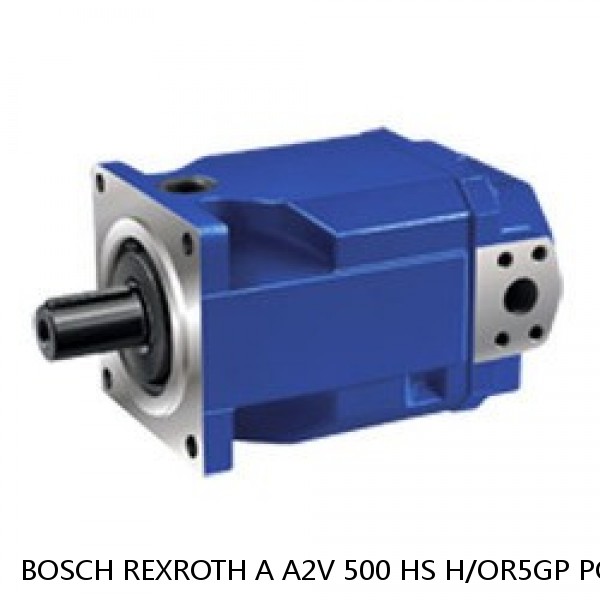 A A2V 500 HS H/OR5GP PO -SO BOSCH REXROTH A2V Variable Displacement Pumps #1 image
